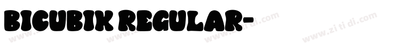 bicubik regular字体转换